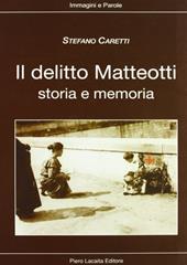 Il delitto Matteotti. Storia e memoria