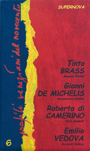 Profili veneziani del Novecento. Vol. 6: Tinto Brass, Gianni De Michelis, Roberta di Camerino, Emilio Vedova.  - Libro Supernova 2002, Venezia/Storia | Libraccio.it