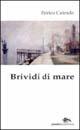 Brividi di mare - Enrico Calenda - Libro Supernova 2003, Poesia/Italia | Libraccio.it