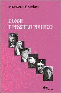 Donne e pensiero politico - Floriano Graziati - Libro Supernova 2008, Saggi | Libraccio.it