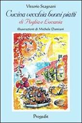 Cucina vecchia buoni piatti di Puglia e Lucania (e non solo)