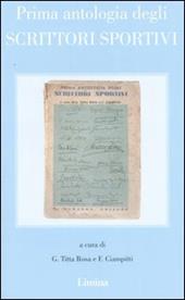 Prima antologia degli scrittori sportivi (rist. anast. Milano, 1934)