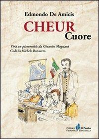 Cuore. Testo torinese e italiano - Edmondo De Amicis - Libro Il Punto PiemonteinBancarella 2011, Nuanse | Libraccio.it