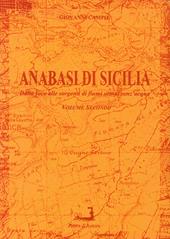 Anabasi di Sicilia. Vol. 2: Dalla foce alle sorgenti di fiumi ormai senz'acqua.