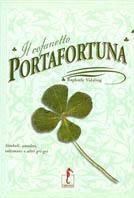 Il cofanetto portafortuna. Ediz. illustrata