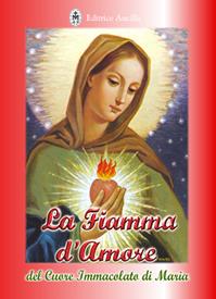 La fiamma d'amore del cuore immacolato di Maria - Elisabetta Szanto - Libro Editrice Ancilla 2022, Mistica | Libraccio.it