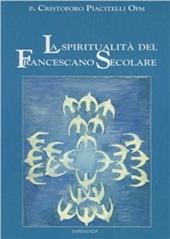 La spiritualità del francescano secolare