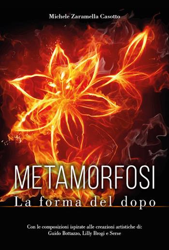 Metamorfosi. La forma del dopo - Michele Zaramella Casotto - Libro Imprimenda 2019 | Libraccio.it