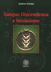 Sangue, discendenza e iniziazione