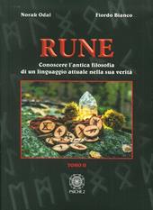 Rune. Vol. 2: Conoscere l'antica filosofia di un linguaggio attuale nella sua verità.