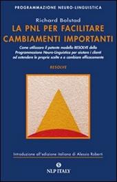 La PNL per facilitare cambiamenti importanti