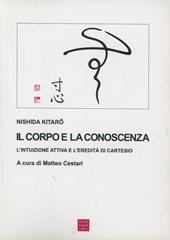 Il corpo e la conoscenza. L'intuizione attiva e l'eredità di Cartesio