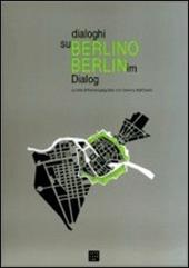 Dialoghi su Berlino. Berlin im Dialog