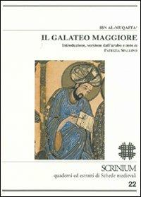 Il galateo maggiore - Al-Muqaffà - Libro Officina di Studi Medievali 2007, Scrinium | Libraccio.it