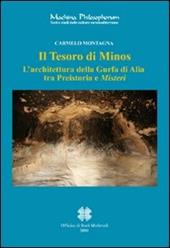 Il tesoro di Minos. L'architettura della Gurfa di Alia tra preistoria e misteri. Ediz. italiana e inglese