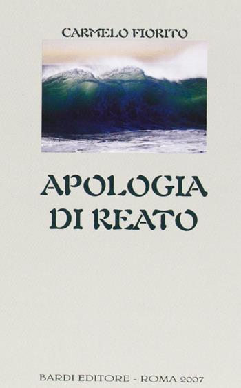 Apologia di reato - Carmelo Fiorito - Libro Scienze e Lettere 2007 | Libraccio.it