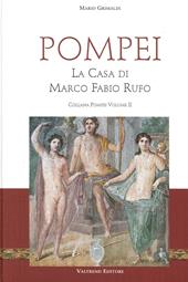 Pompei. La casa di Marco Fabio Rufo