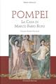 Pompei. La casa di Marco Fabio Rufo  - Libro Valtrend 2014 | Libraccio.it