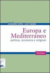Europa e Mediterraneo. Politica economia e religioni