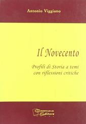 Il Novecento. Profili di storia a temi con riflessioni critiche. Per le Scuole