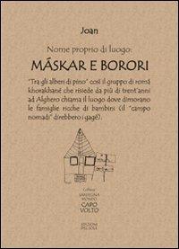 Nome proprio di luogo: Máskar e Borori - Joan Oliva - Libro Edizioni del Sole 2008 | Libraccio.it