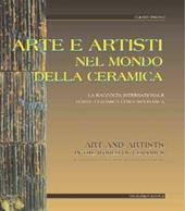 Arte ed artisti nel mondo della ceramica. La raccolta internazionale di ceramica contemporanea di Castelli