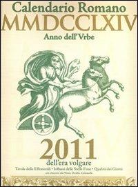 Calendario romano MMDCCLXIV  - Libro Victrix 2010, Munuscola | Libraccio.it