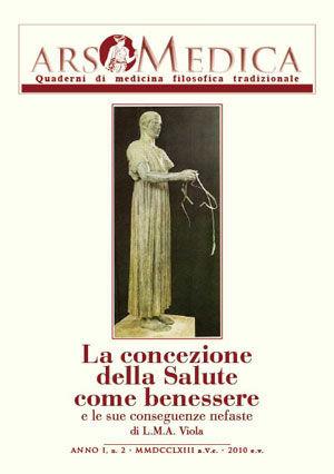 Ars medica. Quaderni di medicina filosofica tradizionale. Vol. 2: La concezione della salute come benessere e le sue conseguenze nefaste - L. M. A. Viola - Libro Victrix 2024 | Libraccio.it