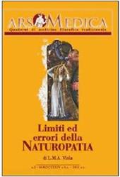 Ars medica. Quaderni di medicina filosofica tradizionale. Limiti ed errori della naturopatia