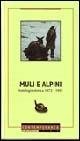 Muli e alpini. Antologia storica 1872-1991  - Libro Nordpress 2004, Contemporanea | Libraccio.it