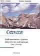 Catinaccio. Guida escursionistica e alpinistica, rifugi, vie ferrate, sentieri attrezzati, cime e traversate. Ediz. illustrata