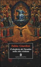 Il desiderio del paradiso nella vita cristiana