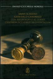 Breve sussidio giuridico-canonico. Con riferimento al Codex canonum ecclesiarum orientalium
