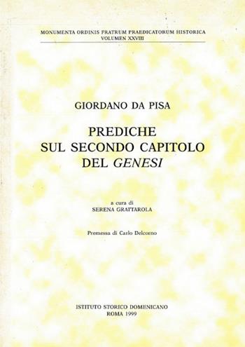 Prediche sul secondo capitolo della Genesi - Giordano da Pisa - Libro Angelicum University Press 1999, Monumenta Ord. Fratrum Praedicat. Hist. | Libraccio.it