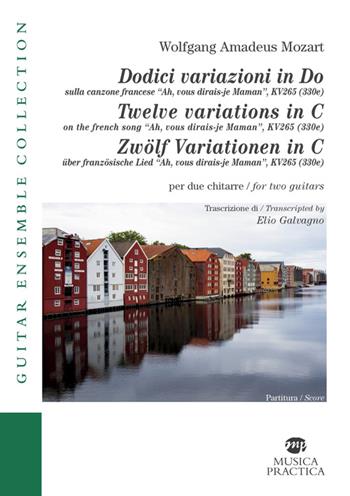 DODICI VARIAZIONI IN DO - MOZART WOLFGANG AMADEUS - Libro | Libraccio.it