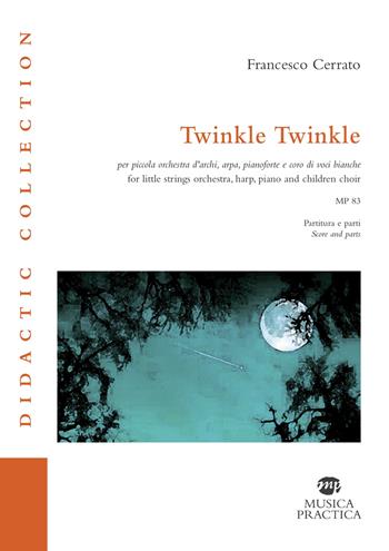 TWINKLE TWINKLE - CERRATO FRANCESCO - Libro | Libraccio.it