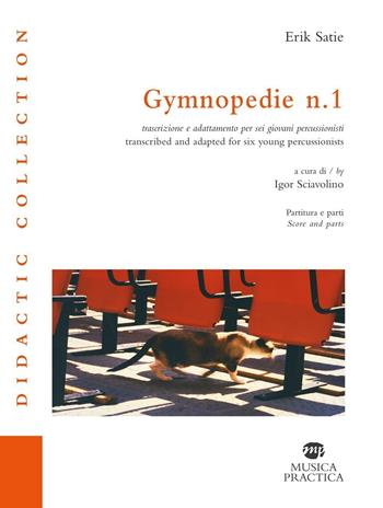 GYMNOPEDIE N.1 - PARTITURA E PARTI - SATIE ERIK - Libro | Libraccio.it