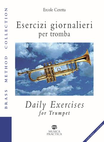 Esercizi giornalieri per tromba. Ediz. italiana e inglese - Ercole Ceretta - Libro Musica Practica 2020, Brass method collection | Libraccio.it