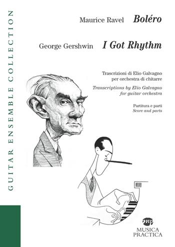 Boléro-I got rhythm. Partitura e parti. Ediz. italiana e inglese - Maurice Ravel, Gershwin George - Libro Musica Practica 2017, Guitar ensemble collection | Libraccio.it