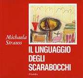 Il linguaggio degli scarabocchi. Segni del processo di incarnazione nel disegno infantile