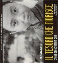 Il tesoro che fiorisce. Storie di cristiani in Cina - Gianni Valente, Massimo Quattrucci - Libro Trenta Giorni 2002 | Libraccio.it