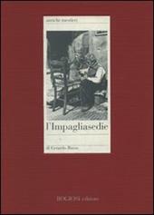 L' impagliasedie