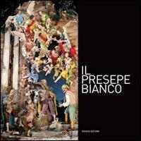 Presepe bianco. Con DVD  - Libro Rogiosi 2008 | Libraccio.it