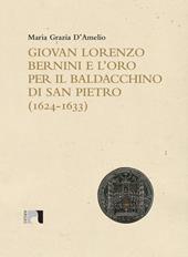 Giovan Lorenzo Bernini e l'oro per il baldacchino di San Pietro (1624-1633)