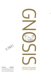 Gnosis. Rivista italiana di Intelligence. Ediz. italiana e inglese (2017). Vol. 1