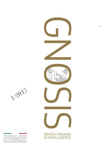 Gnosis. Rivista italiana di Intelligence. Ediz. italiana e inglese (2017). Vol. 1  - Libro Argos 2017 | Libraccio.it