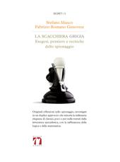 La scacchiera grigia. Esegesi, pensiero e tecniche dello spionaggio