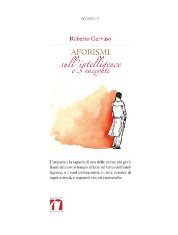Aforismi sull'intelligence e tre racconti brevi - Roberto Gervaso - Libro Nuova Argos 2016 | Libraccio.it