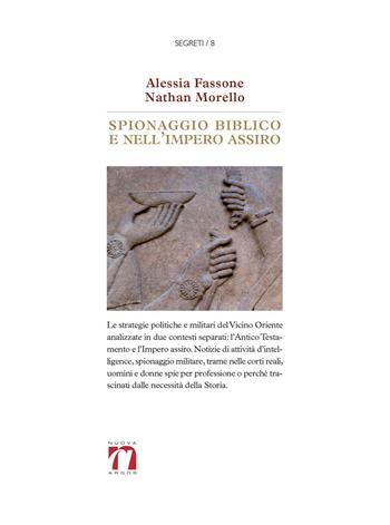 Spionaggio biblico e nell'impero assiro - Alessia Fassone, Nathan Morello - Libro Nuova Argos 2018, Segreti | Libraccio.it