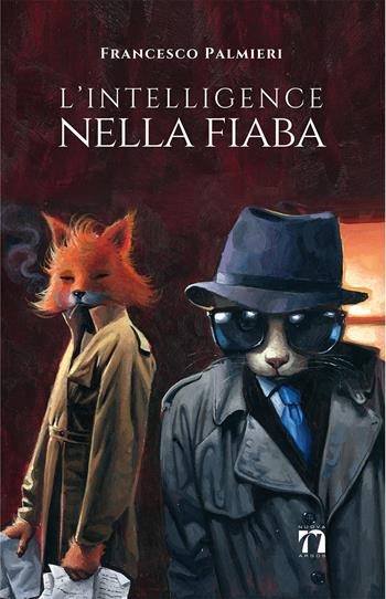 L' intelligence nella fiaba - Francesco Palmieri - Libro Nuova Argos 2020 | Libraccio.it